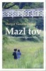 MAZL TOV - MÁ LÉTA U ORTODOXNÍ ŽIDOVSKÉ RODINY