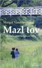MAZL TOV - MÁ LÉTA U ORTODOXNÍ ŽIDOVSKÉ RODINY - 2. VYDÁNÍ