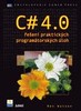 C# 4.0 ŘEŠENÍ PRAKTICKÝCH PROGRAMÁTORSKÝCH ÚLOH