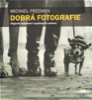DOBRÁ FOTOGRAFIE