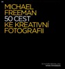 50 CEST KE KREATIVNÍ FOTOGRAFII