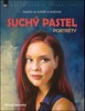 SUCHÝ PASTEL-PORTRÉTY-NAUČTE SE KRESLIT A MALOVAT