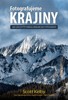 FOTOGRAFUJEME KRAJINY-JAK ZACHYTIT KRÁSU KRAJIN NA FOTOGRAF.