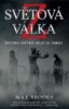 SVĚTOVÁ VÁLKA Z - HISTORIE SVĚTOVÉ VÁLKY SE ZOMBIE