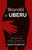 SKANDÁL V UBERU - JAK JSEM SE NEBÁLA PROMLUVIT