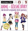 ANIME-ÚŽASNÉ DÍVKY-JAK KRESLIT ORIGINÁLNÍ DÍVČÍ POSTAVY