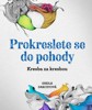 PROKRESLETE SE DO POHODY