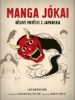 MANGA JÓKAI - DĚSIVÉ POVĚSTI Z JAPONSKA