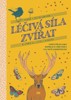 LÉČIVÁ SÍLA ZVÍŘAT