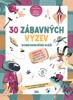 30 ZÁBAVNÝCH VÝZEV DOBRODRUŽNÝ DIÁŘ