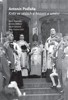 ANTONÍN PODLAHA - KNĚZ VE VĚDÁCH O HISTORII A UMĚNÍ