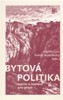 BYTOVÁ POLITIKA-TEORIE A INOVACE PRO PRAXI