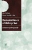 DEMOKRATIZACE A LIDSKÁ PRÁVA - STŘEDOEVROPSKÉ POHLEDY