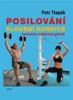 POSILOVÁNÍ KLOUBNÍ KONDICE - CENTRAČNĚ-STABILIZAČNÍ CVIČENÍ