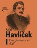 KAREL HAVLÍČEK. KORESPONDENCE IV. 1848