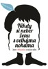 NIKDY SI NEBER ŽENU S VELKÝMA NOHAMA