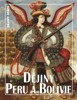 DĚJINY PERU A BOLÍVIE
