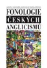 FONOLOGIE ČESKÝCH ANGLICISMŮ