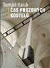 ČAS PRÁZDNÝCH KOSTELŮ