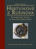 HERTVÍKOVÉ Z RUŠINOVA