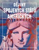 DĚJINY SPOJENÝCH STÁTŮ AMERICKÝCH