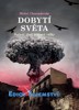 DOBYTÍ SVĚTA-SCÉNÁŘ TŘETÍ SVĚTOVÉ VÁLKY