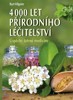 4 000 LET PŘÍRODNÍHO LÉČITELSTVÍ