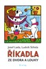 ŘÍKADLA ZE DVORA A LOUKY-LEPORELO