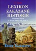 LEXIKON ZAKÁZANÉ HISTORIE-EDICE TAJEMSTVÍ