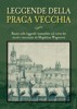 LEGGENDE DELLA PRAGA VECCHIA