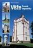 VĚŽE ČESKÉ REPUBLIKY