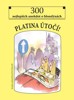 PLATINA ÚTOČÍ! - 300 NEJLEPŠÍCH ANEKDOT