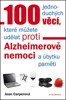 100 JEDNODUCHÝCH VĚCÍ,KTERÉ MŮŽE UDĚLAT PROTI ALZHEIMER.CHOR