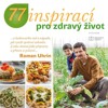 77 INSPIRACÍ PRO ZDRAVÝ ŽIVOT