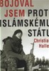 BOJOVAL JSEM PROTI ISLÁMSKÉMU STÁTU