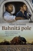 BAHNITÁ POLE