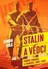 STALIN A VĚDCI - PŘÍBĚH TRIUMFU A TRAGÉDIE, 1905-1953