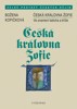 ČESKÁ KRÁLOVNA ŽOFIE-VE ZNAMENÍ KALICHA A KŘÍŽE