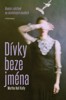 DÍVKY BEZE JMÉNA