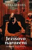JEŽÍŠOVO NAROZENÍ - HISTORIE A LEGENDA