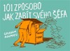101 ZPŮSOBŮ,JAK ZABÍT SVÉHO ŠÉFA