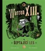 WARREN XIII. A ŠEPTAJÍCÍ LES