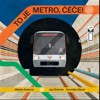 TO JE METRO, ČÉČE!