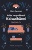 KALBA VE SPOĎÁRECH - KALSARIKÄNNI  PIJ A ŽIJ JAKO FIN