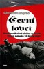 ČERNÍ LOVCI -DOSUD NEODHALENÉ ZLOČINY SPECIÁLNÍ JEDNOTKY SS