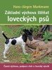 ZÁKLADNÍ VÝCHOVA ŠTĚŇAT LOVECKÝCH PSŮ-ČASNÁ VÝCHOVA,..