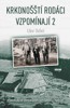 KRKONOŠŠTÍ RODÁCI VZPOMÍNAJÍ 2 - DRAMATICKÉ PŘÍBĚHY Z VÁLEČN
