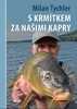 S KRMÍTKEM ZA NAŠIMI KAPRY