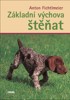 ZÁKLADNÍ VÝCHOVA ŠTĚŇAT - 2. VYDÁNÍ