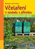 VČELAŘENÍ V SOULADU S PŘÍRODOU VE VELKOPROSTOROVÝCH ÚLECH